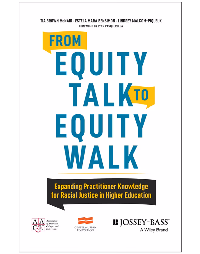 From Equity Talk to Equity Walk: Expanding Practitioner Knowledge for Racial Justice in Higher Education