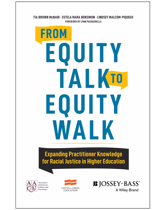 From Equity Talk to Equity Walk: Expanding Practitioner Knowledge for Racial Justice in Higher Education
