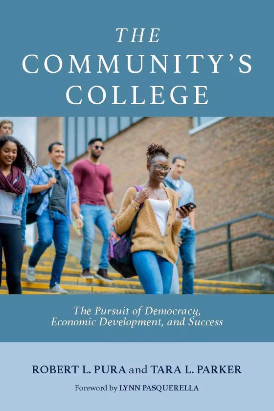 The Community's College: The Pursuit of Democracy, Economic Development, and Success