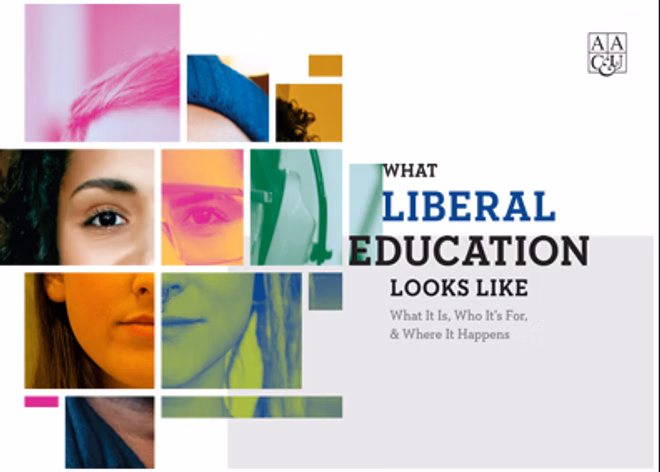 What Liberal Education Looks Like: What It Is, Who It’s For, and Where It Happens
